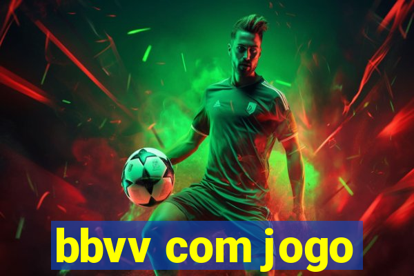 bbvv com jogo